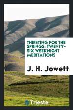 Thirsting for the Springs: Twenty-Six Weeknight Meditations