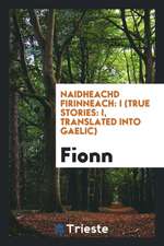 Naidheachd Firinneach: I (True Stories: I, Translated Into Gaelic)