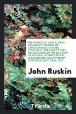 The Works of John Ruskin