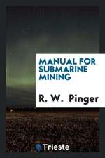 Manual for Submarine Mining