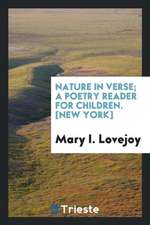 Nature in Verse a Poetry Reader for Children