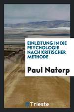 Einleitung in Die Psychologie Nach Kritischer Methode