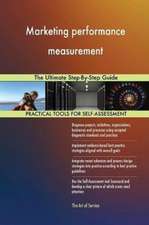 Marketing performance measurement The Ultimate Step-By-Step Guide