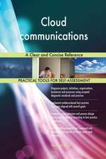 Cloud communications A Clear and Concise Reference