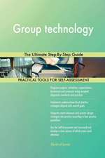 Group technology The Ultimate Step-By-Step Guide