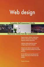 Web design Complete Self-Assessment Guide