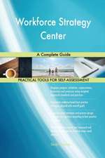 Workforce Strategy Center A Complete Guide