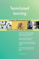 Team-based learning Complete Self-Assessment Guide