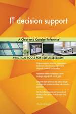 IT decision support A Clear and Concise Reference