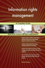 Information rights management A Complete Guide