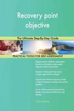 Recovery point objective The Ultimate Step-By-Step Guide