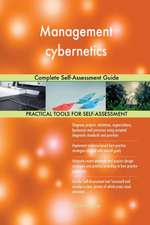 Management cybernetics Complete Self-Assessment Guide