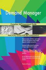 Demand Manager Complete Self-Assessment Guide