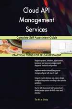 Cloud API Management Services Complete Self-Assessment Guide