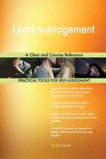 Lead management A Clear and Concise Reference