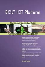 BOLT IOT Platform The Ultimate Step-By-Step Guide