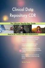 Clinical Data Repository CDR The Ultimate Step-By-Step Guide