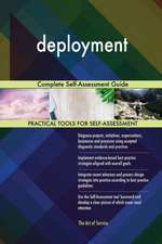 deployment Complete Self-Assessment Guide