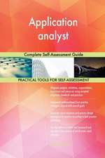 Application analyst Complete Self-Assessment Guide