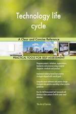 Technology life cycle A Clear and Concise Reference