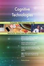 Cognitive Technologies Complete Self-Assessment Guide