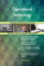 Operational Technology Complete Self-Assessment Guide