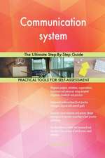 Communication system The Ultimate Step-By-Step Guide