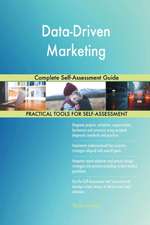 Data-Driven Marketing Complete Self-Assessment Guide