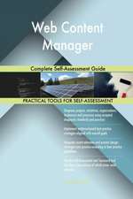 Web Content Manager Complete Self-Assessment Guide