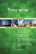 Proxy server A Complete Guide