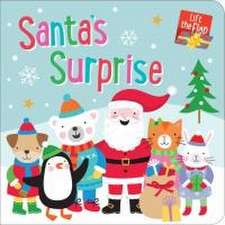 Santa's Surprise: Lift-The-Flap Board Book