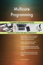 Multicore Programming Complete Self-Assessment Guide