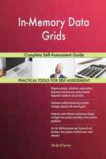 In-Memory Data Grids Complete Self-Assessment Guide