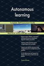 Autonomous learning Complete Self-Assessment Guide