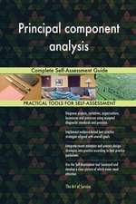 Principal component analysis Complete Self-Assessment Guide