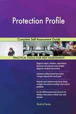 Protection Profile Complete Self-Assessment Guide