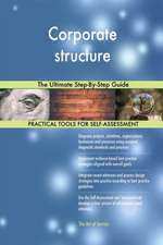 Corporate structure The Ultimate Step-By-Step Guide