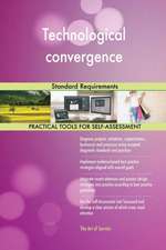 Technological convergence Standard Requirements
