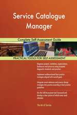 Service Catalogue Manager Complete Self-Assessment Guide