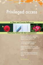 Privileged access A Clear and Concise Reference