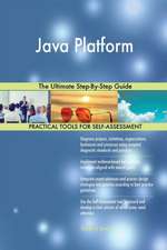 Java Platform The Ultimate Step-By-Step Guide