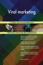 Viral marketing A Clear and Concise Reference