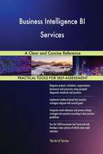 Business Intelligence BI Services A Clear and Concise Reference