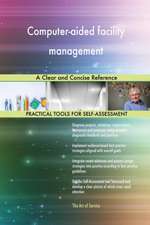 Computer-aided facility management A Clear and Concise Reference