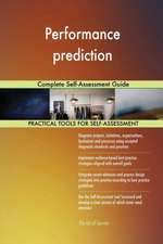 Performance prediction Complete Self-Assessment Guide