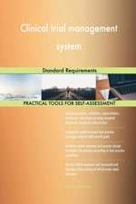 Clinical trial management system Standard Requirements