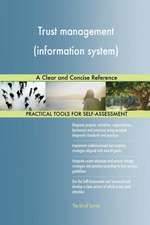 Trust management (information system) A Clear and Concise Reference