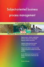 Subject-oriented business process management A Complete Guide
