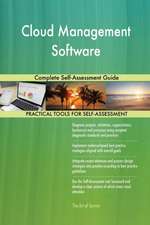 Cloud Management Software Complete Self-Assessment Guide