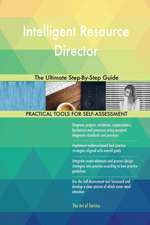 Intelligent Resource Director The Ultimate Step-By-Step Guide